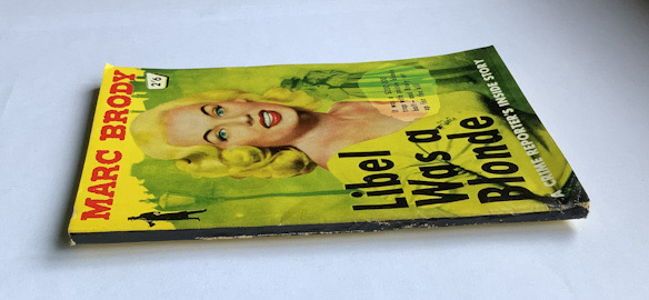 1957 LIBEL WAS A BLONDE Australian Pulp Fiction book by Marc Brody 1st edition
